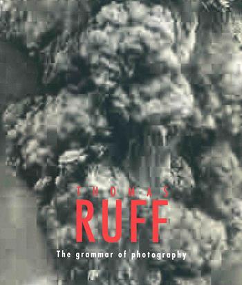 The grammar of photography. Ediz. illustrata - Thomas Ruff - Libro Edizioni della Meridiana 2023 | Libraccio.it