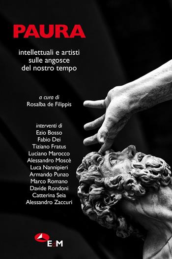 Paura. Intellettuali e artisti sulle angosce del nostro tempo  - Libro Edizioni della Meridiana 2016 | Libraccio.it