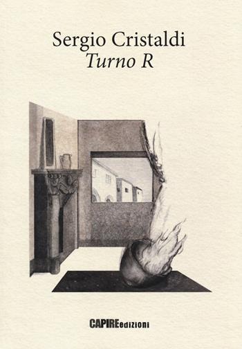 Turno R - Sergio Cristaldi - Libro Edizioni della Meridiana 2019 | Libraccio.it