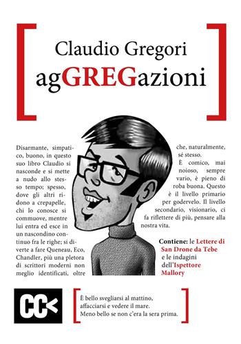 AgGREGazioni - Claudio Greg Gregori - Libro Capire Edizioni 2019 | Libraccio.it