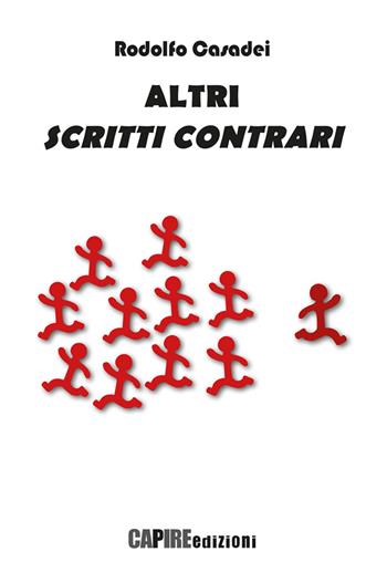 Altri scritti contrari - Rodolfo Casadei - Libro Edizioni della Meridiana 2021 | Libraccio.it