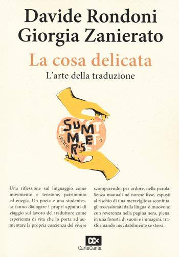 La cosa delicata. L'arte della traduzione - Davide Rondoni, Giorgia Zanierato - Libro Edizioni della Meridiana 2021, Discorsi sulla poesia italiana | Libraccio.it