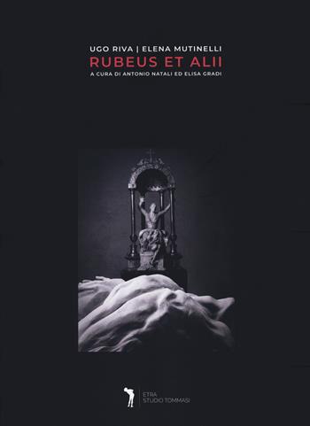 Rubeus et alii. Ediz. a colori - Ugo Riva, Elena Mutinelli - Libro Edizioni della Meridiana 2021 | Libraccio.it