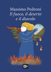 Il fuoco, il deserto e il diavolo