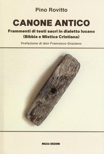 Canone antico. Frammenti di testi sacri in dialetto lucano (Bibbia e mistica cristiana) - Pino Rovitto - Libro Edizioni della Meridiana 2025, Pirandello | Libraccio.it