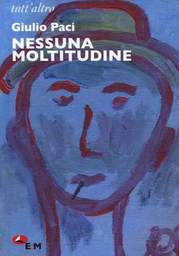 Nessuna moltitudine - Giulio Paci - Libro Edizioni della Meridiana 2025, Poesia | Libraccio.it