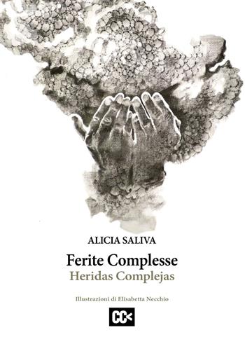 Ferite complesse - Alicia Saliva - Libro CartaCanta 2025, Poesia | Libraccio.it