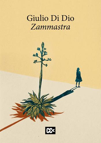 Zammastra - Giulio Di Dio - Libro CartaCanta 2025, I passatori | Libraccio.it