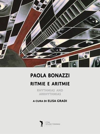 Ritmie e aritmie. Ediz. a colori - Paola Bonazzi - Libro Edizioni della Meridiana 2025, Arte | Libraccio.it