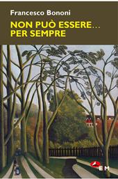 Non può essere... Per sempre