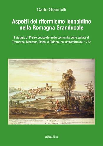 Aspetti del riformismo leopoldino nella Romagna Granducale - Carlo Giannelli - Libro Edizioni della Meridiana 2026 | Libraccio.it