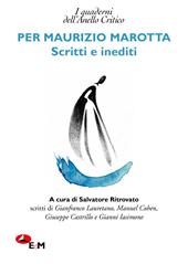 Per Maurizio Marotta. Scritti e inediti