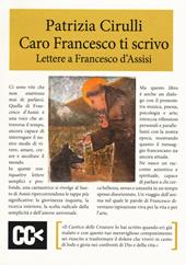 Caro Fancesco ti scrivo. Lettere a Francesco d'Assisi