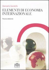 Elementi di economia internazionale - Giancarlo Gandolfo - Libro UTET Università 2006 | Libraccio.it