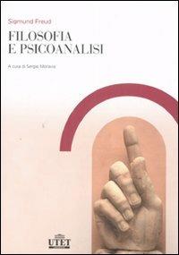 Filosofia e psicoanalisi - Sigmund Freud - Libro UTET Università 2008 | Libraccio.it