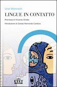 Lingue in contatto - Uriel Weinreich - Libro UTET Università 2008 | Libraccio.it