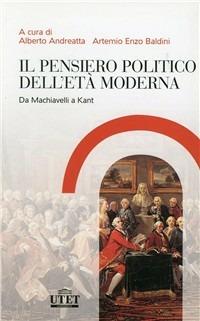 Il pensiero politico dell'età moderna  - Libro UTET Università 2012 | Libraccio.it