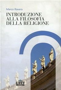 Introduzione alla filosofia della religione - Marco Ravera - Libro UTET Università 2008 | Libraccio.it
