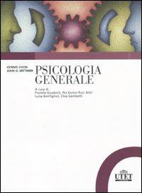 Psicologia generale - Dennis Coon, John O. Mitterer - Libro UTET Università 2011, Psicologia | Libraccio.it