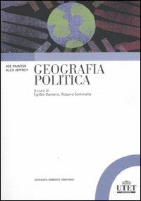 Geografia politica - Joe Painter, Alex Jeffrey - Libro UTET Università 2011, Geografia ambiente territorio | Libraccio.it