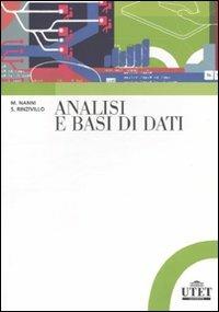 Analisi e basi di dati - Mirco Nanni, Salvatore Rinzivillo - Libro UTET Università 2011, Collezione di informatica | Libraccio.it