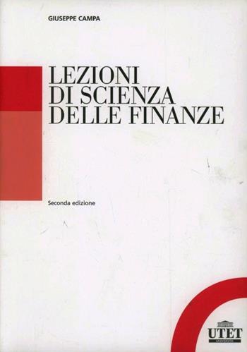 Lezioni di scienza delle finanze - Giuseppe Campa, Valeria De Bonis - Libro UTET Università 2013 | Libraccio.it