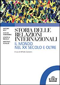 Storia delle relazioni internazionali. Il mondo del XX secolo e oltre  - Libro UTET Università 2014 | Libraccio.it