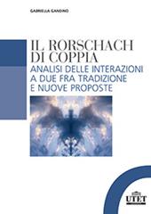 Rorschach di coppia. Analisi delle interazioni a due fra tradizione e nuove proposte