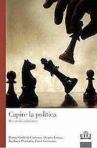 Capire la politica. Una prospettiva comparata - Pietro Grilli di Cortona, Orazio Lanza, Barbara Pisciotta - Libro UTET Università 2016 | Libraccio.it