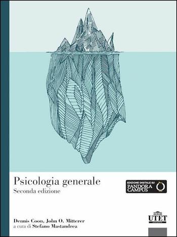 Psicologia generale - Dennis Coon, John O. Mitterer - Libro UTET Università 2016 | Libraccio.it