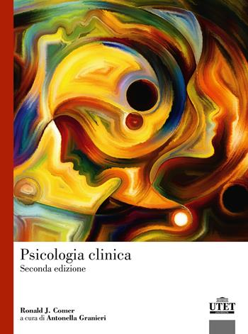 Psicologia clinica - Ronald J. Comer - Libro UTET Università 2017 | Libraccio.it
