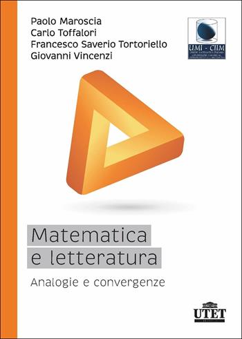 Matematica e letteratura  - Libro UTET Università 2016 | Libraccio.it