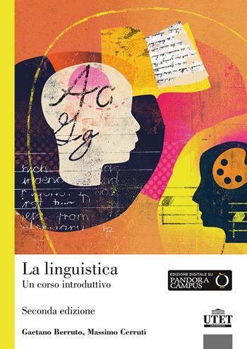 La linguistica. Un corso introduttivo - Gaetano Berruto, Massimo Cerruti - Libro UTET Università 2017 | Libraccio.it