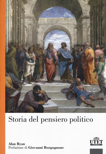 Storia del pensiero politico - Alan Ryan - Libro UTET Università 2017, Politica | Libraccio.it