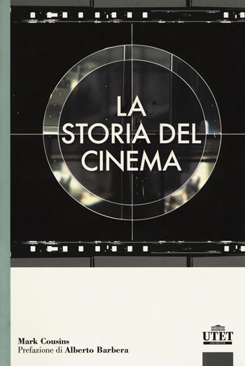 La storia del cinema - Mark Cousins - Libro UTET Università 2017 | Libraccio.it