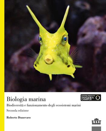 Biologia marina. Biodiversità e funzionamento degli ecosistemi marini - Roberto Danovaro - Libro UTET Università 2019 | Libraccio.it