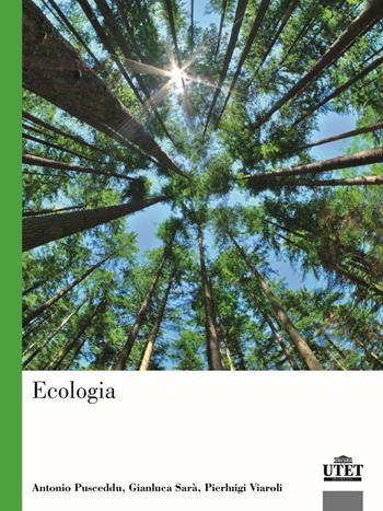 Ecologia - Antonio Pusceddu, Gianluca Sarà, Pierluigi Viaroli - Libro UTET Università 2020 | Libraccio.it