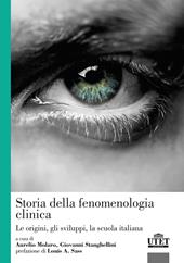 Storia della fenomenologia clinica. Le origini, gli sviluppi, la scuola italiana