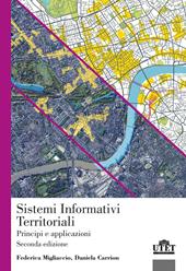 Sistemi informativi territoriali. Principi e applicazioni