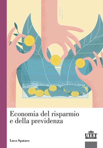 Economia del risparmio e della previdenza - Luca Spataro - Libro UTET Università 2020 | Libraccio.it