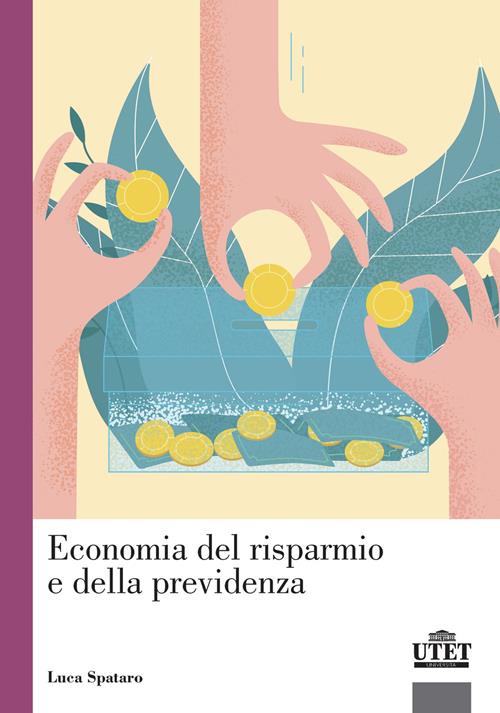 Economia del risparmio e della previdenza - Luca Spataro - Libro UTET  Università 2020