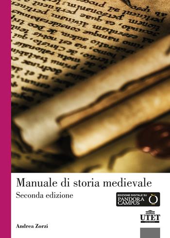 Manuale di storia medioevale - Andrea Zorzi - Libro UTET Università 2021 | Libraccio.it