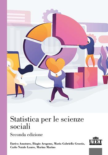 Statistica per le scienze sociali - Grassia Maria Gabriella, Enrica Amaturo, Biagio Aragona - Libro UTET Università 2021 | Libraccio.it