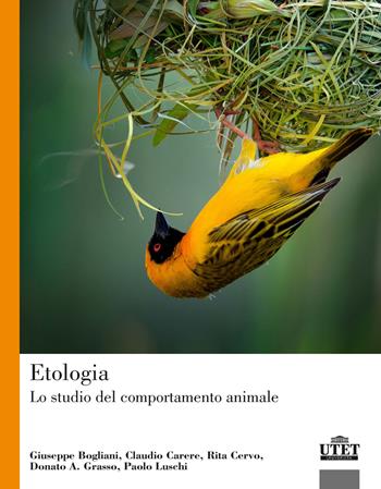 Etologia. Lo studio del comportamento animale - Giuseppe Bogliani, Claudio Carere, Rita Cervo - Libro UTET Università 2022 | Libraccio.it