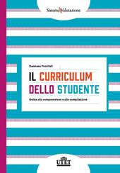 Il curriculum dello studente. Guida alla comprensione e alla compilazione