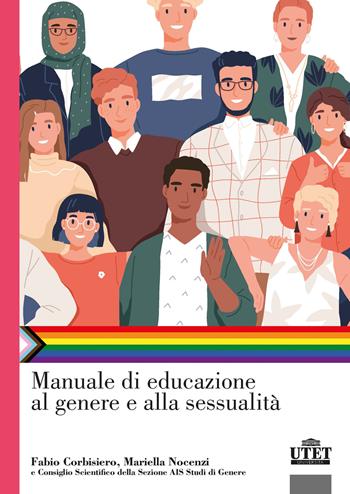 Manuale di educazione al genere e alla sessualità - Fabio Corbisiero, Mariella Nocenzi - Libro UTET Università 2022, Sociologica | Libraccio.it