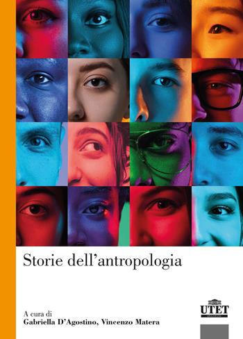 Storie dell'antropologia - Gabriella D'Agostino - Libro UTET Università 2022 | Libraccio.it