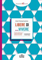 Libere di… vivere. Progetto didattico per la prevenzione della violenza economica