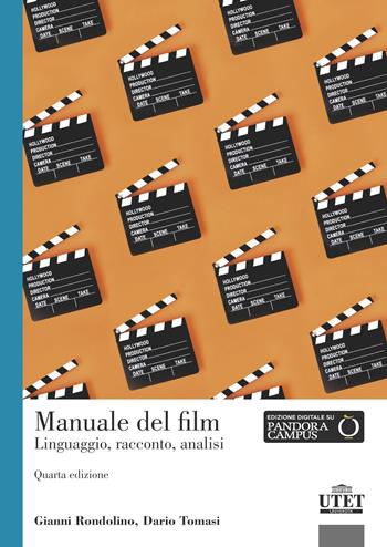 Manuale del film. Linguaggio, racconto, analisi - Gianni Rondolino, Dario Tomasi - Libro UTET Università 2023 | Libraccio.it