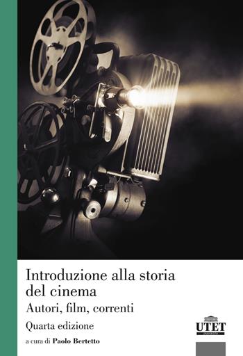 Introduzione alla storia del cinema. Autori, film, correnti  - Libro UTET Università 2023 | Libraccio.it